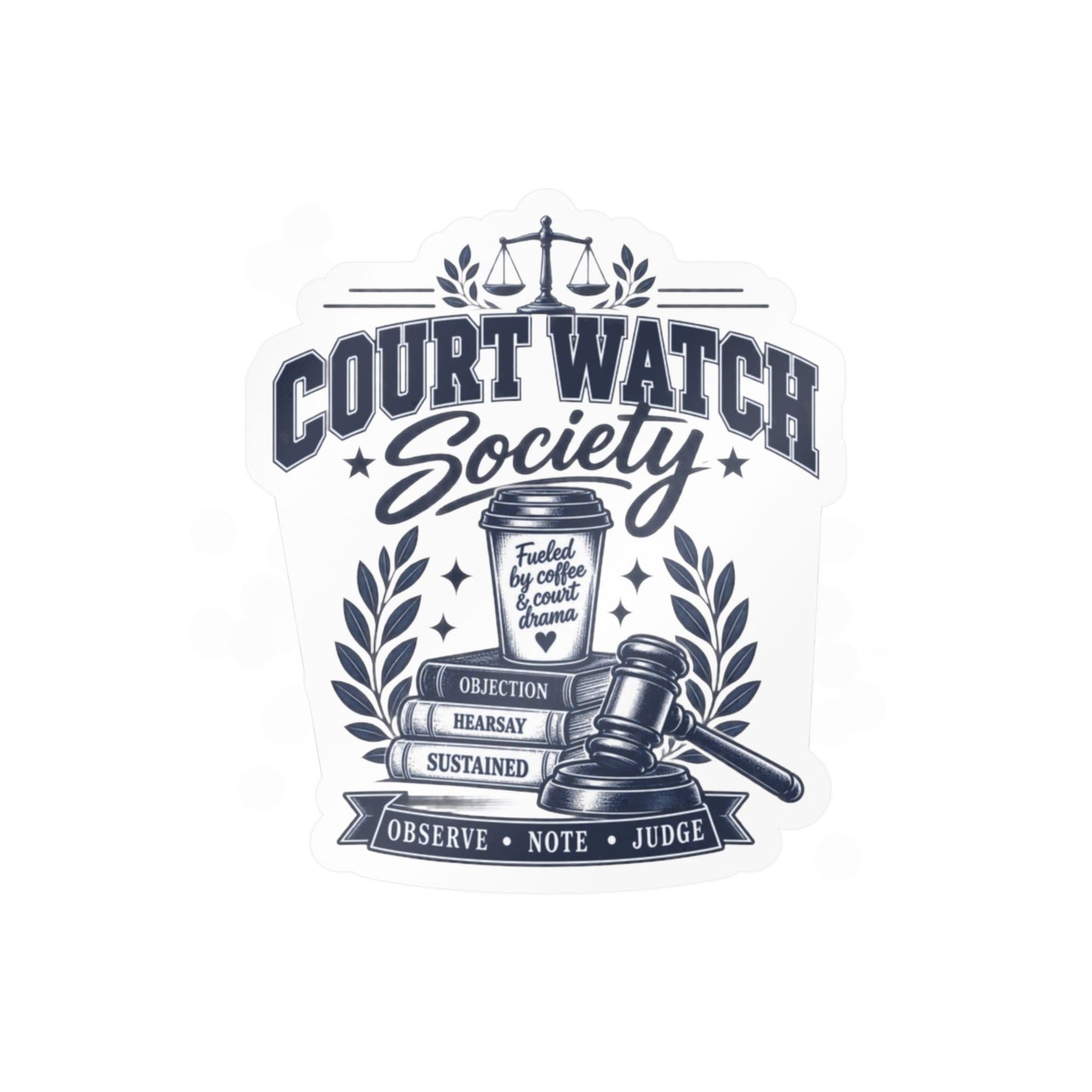 Court Watch Society Vinyl Sticker — Legal Gavel & Scales Kiss-Cut Decal