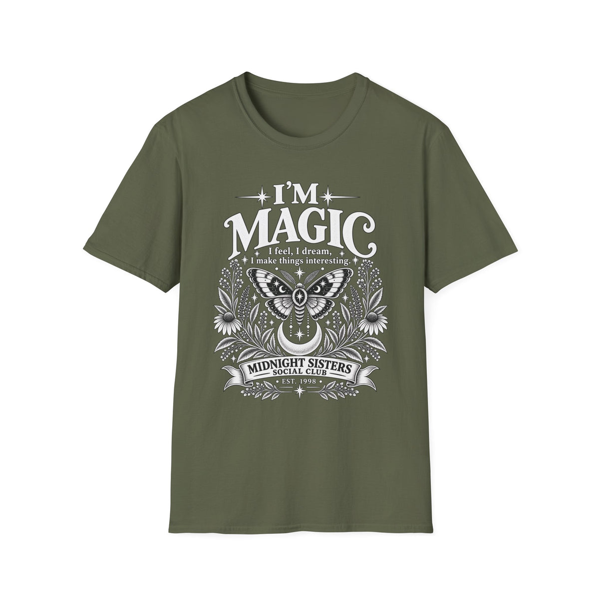 I'm Magic  - Practical Magic Inspired BFF Shirt