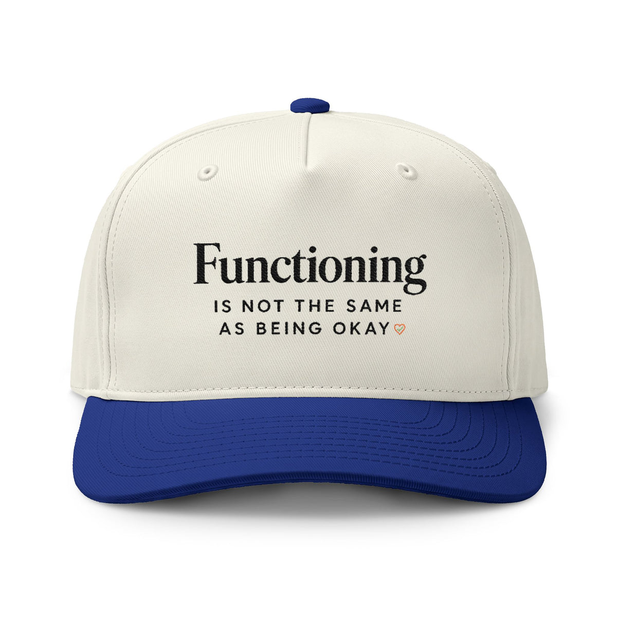 Embroidered 'Functioning Is Not The Same As Being Okay' Two-Tone Cap