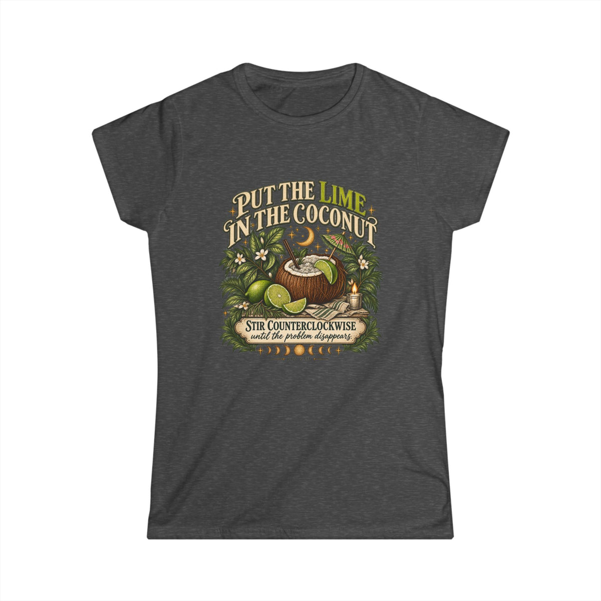 Put the Lime in the Coconut - Practical Magic Inspired tee