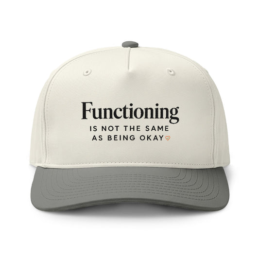 Embroidered 'Functioning Is Not The Same As Being Okay' Two-Tone Cap