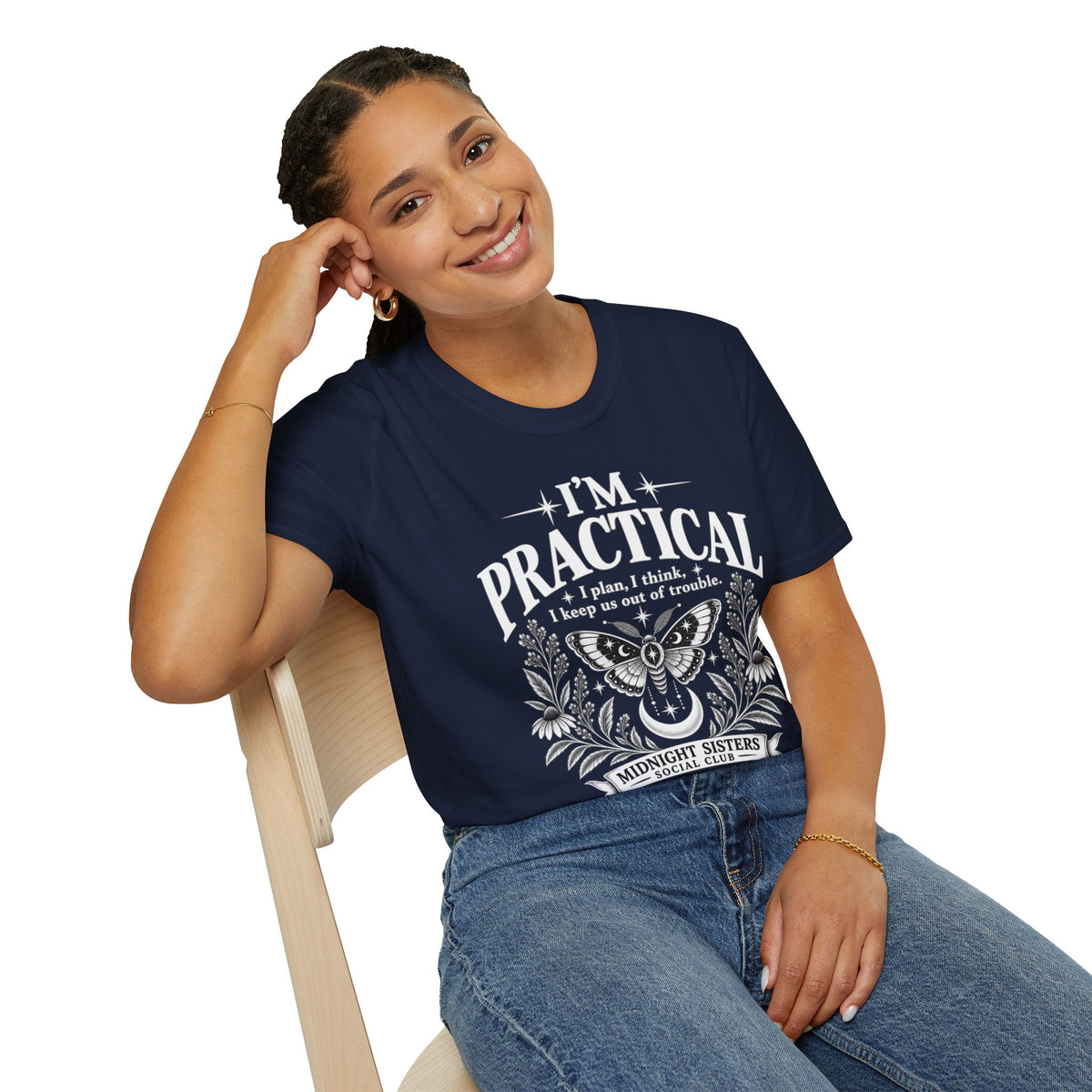 I’m Practical — Practical Magic Inspired BFF Shirt