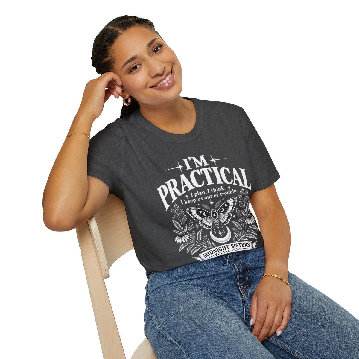 I’m Practical — Practical Magic Inspired BFF Shirt