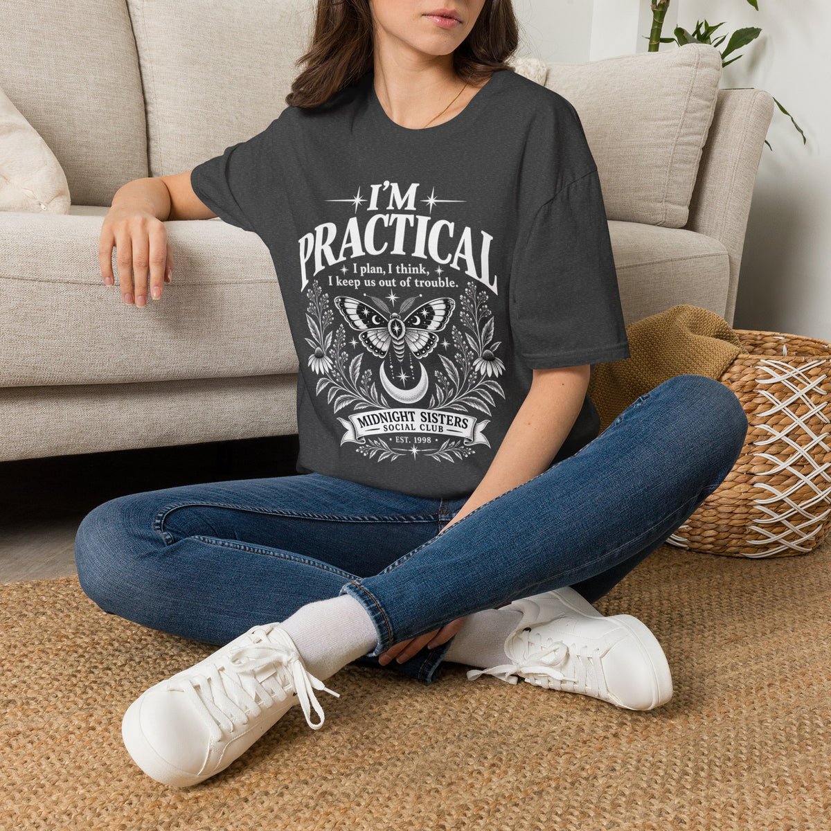 I’m Practical — Practical Magic Inspired BFF Shirt