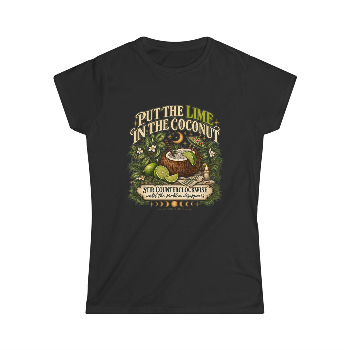 Put the Lime in the Coconut - Practical Magic Inspired tee